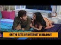 On The Sets Of Internet Wala Love