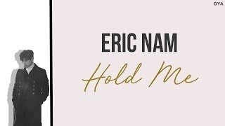 Eric Nam - Hold Me [Lyric Video] (Han/Rom)
