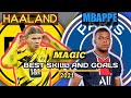 Erling Haaland Vs Kylian Mbappe 🔥 Best Young Striker 2021 - Best Skill And Goals 2021 - HD