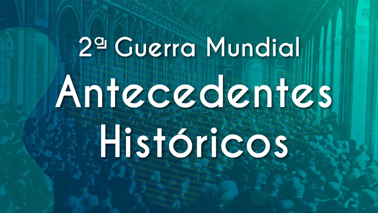 II Guerra Mundial: antecedentes históricos - Brasil Escola