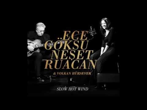 Ece Göksu & Neşet Ruacan & Volkan Hürsever - Close Your Eyes #adamüzik