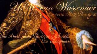 Unico Wilhelm van Wassenaer / Amsterdam Baroque Orchestra - Da Capella video