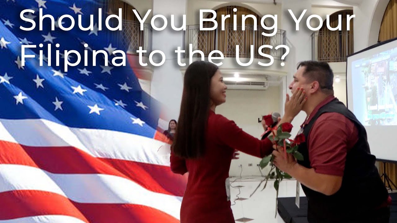 Should You BRING a Filipina to the US?