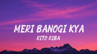 Download lagu Meri Banogi Kya - Rito Riba |  Music Lyrics video  mp3