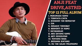 Download lagu Full Album Anji TOP 12 Best Of the best feat drive and astrid LAGU POP TERPOPULER 2019 mp3 Download lagu Full Album Anji TOP 12 Best Of the best feat drive and astrid LAGU POP TERPOPULER 2019 mp3