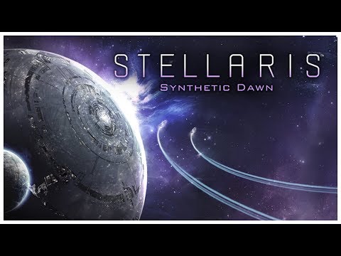 Stellaris: Synthetic Dawn - Let's Play / Gameplay / Preview