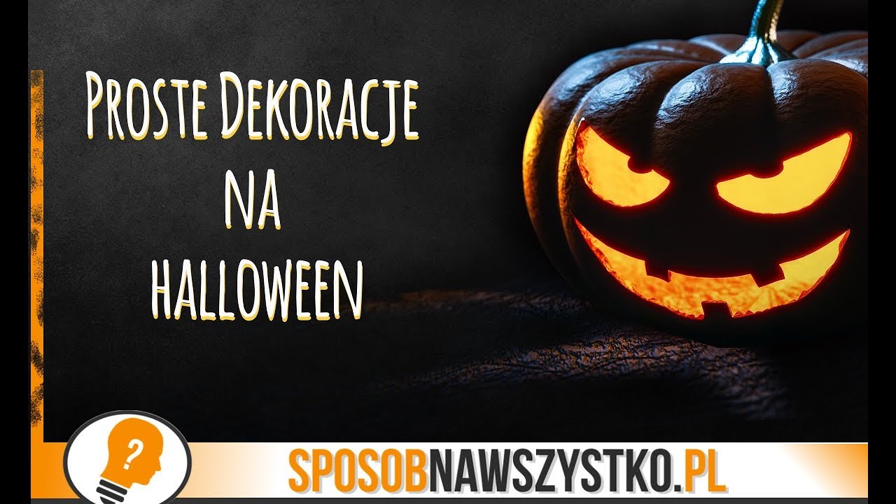 Dekoracje na Halloween - 4 PROSTE POMYSŁY