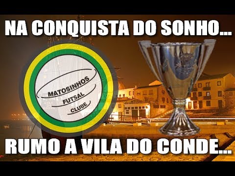 Projecção à Final da Taça Sénior AF Porto 2017/18 - Matosinhos Futsal C.