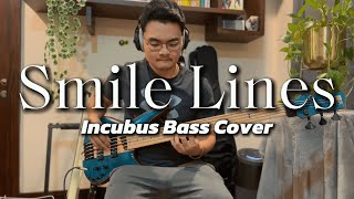 Smile Lines Incubus Bass Cover