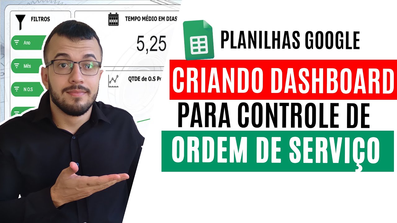 Dashboard e Planilha Para Controle de Ordem de Serviço - O.S no Planilhas Google / Google Sheets
