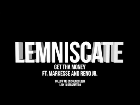 Get Tha Money ft. Markesse and Reno Jr. (NEW ARTIST)