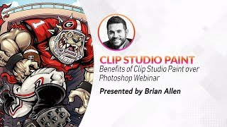 Benefits of Clip Studio Paint over Photoshop with Brian Allen (Webinar)
