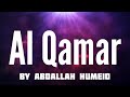 Surah Al-Qamar By Abdallah Humeid