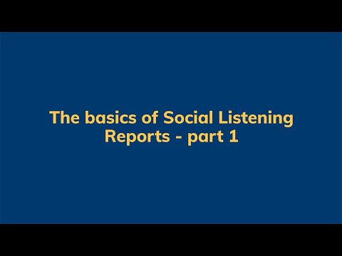 The basics of Social Listening Reports part 1