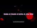 Jo Tere Sang Lyrics Jeet Gannguli Mustafa Zahid
