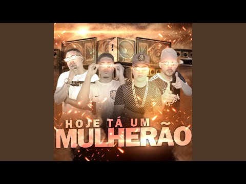 Hoje Tá um Mulherão