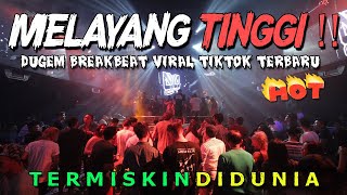 Download lagu DJ TERMISKIN DI DUNIA !! MELAYANG TINGGI BREAKBEAT VIRAL TIKTOK FULL BASS 2023 mp3 Download lagu DJ TERMISKIN DI DUNIA !! MELAYANG TINGGI BREAKBEAT VIRAL TIKTOK FULL BASS 2023 mp3