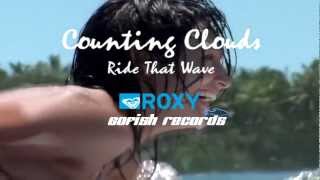 Counting Clouds - Ride That Wave