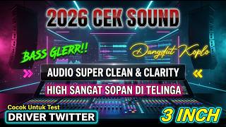 Download lagu BASS GLERR POL! 🔥 Cek Sound Dangdut Bass Glerr Jernih Kalem Koplo Full Power Clarity mp3