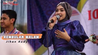 Download lagu JIHAN AUDY ft QASIMA   REMBULAN MALAM mp3