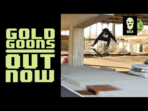 GOLD GOONS IS OUT NOW