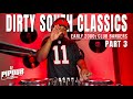 Dirty South Classics: Early 2000s Club Bangers w/DJ PIPDUB | Part 3