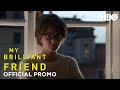 My Brilliant Friend: Season 2 Episode 7 Promo | HBO