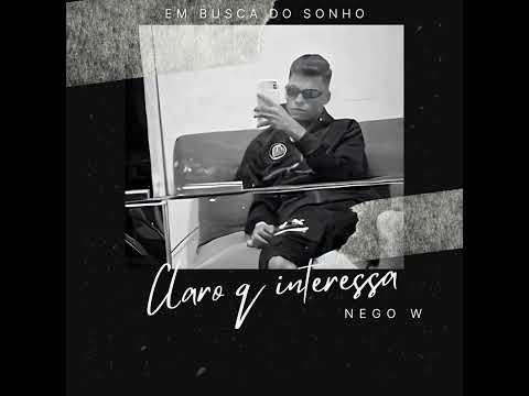 NEGO W - CLARO Q INTERESSA