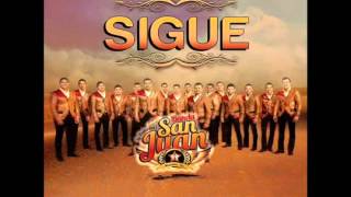 (Letra) Sigue - La Poderosa Banda San Juan