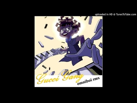 Gucci Gang (omniboi rmx)