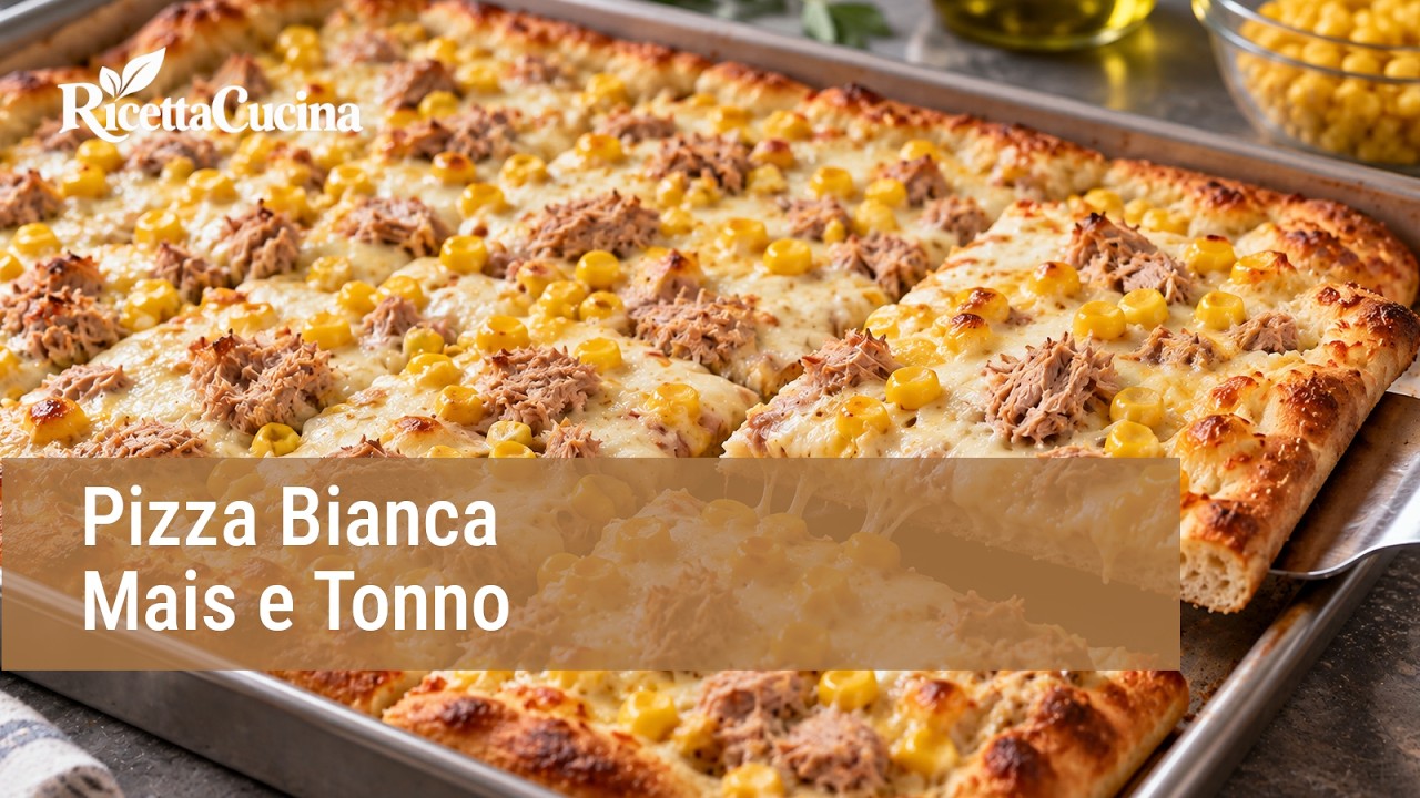 Anteprima video di Pizza Bianca Tonno e Mais Fatta in Casa | Ricetta completa dall’impasto alla cottura