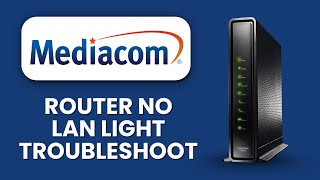 Mediacom Router No LAN Light ⚡ Port Troubleshoot