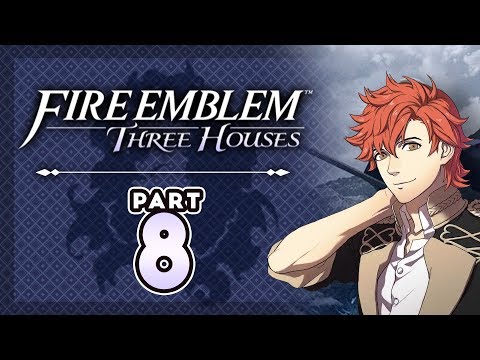 Part 8: Let's Play Fire Emblem, Three Houses, Blue Lions, New Game+ - "Wholesome Supports"