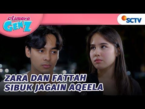 Fattah & Zara Sibuk Jagain Aqeela Dari Tante Slay?! | Asmara Gen Z - Episode 409