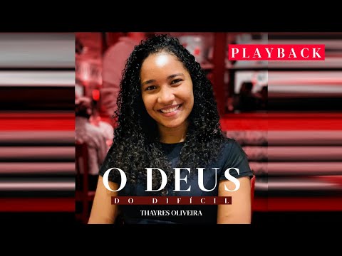 O Deus Do Difícil - Thayres Oliveira