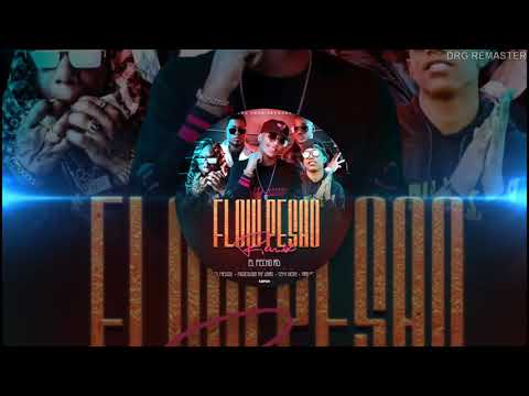 EL FECHO RD X  MUSICOLOGO X YOMEL X  NINO FREESTYLE X CEKY VICINY FLOW PESAO RMX (📀DRG REMASTER📀)