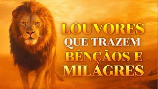 100 Louvores Que Liberam Bênçãos e Milagres | Fé e Poder de Deus | Top Gospel 2026