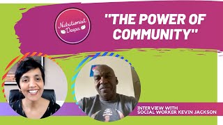 Kevin Jackson Unveils: The True Power Of Community & Resilience! | NutritionistDeepa.com