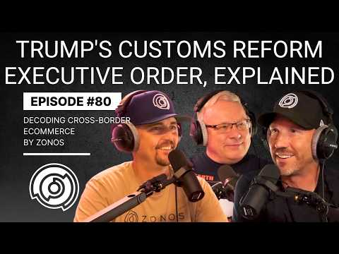 Trump's Customs Reform Executive Order, Explained ...
