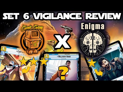 Gonk Gang X Team Enigma - Secrets of Power Set Review Part 2! - Vigilance (Star Wars Unlimited)