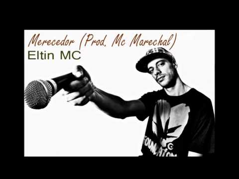 Mc Eltin - Merecedor (Prod. Mc Marechal) (Oficial Audio HQ)