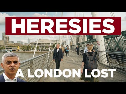 A London Lost: The Death of an English City. (Heresies: Ep. 12)
