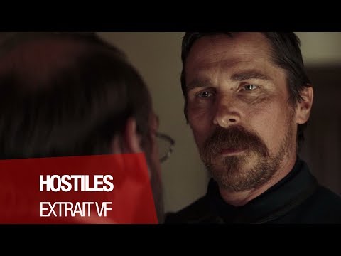 HOSTILES - Extrait "Je les hais" - VF