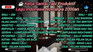 Download lagu ☕ Kerja Santai Tapi Produktif | Lagu Indonesia Nostalgia 2000an mp3