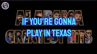IF YOU'RE GONNA PLAY IN TEXAS - ALABAMA LYRIC VIDEO
