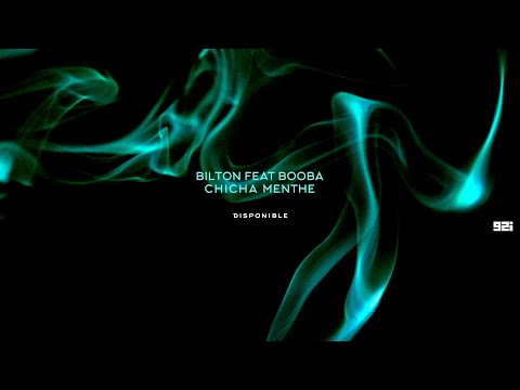 Bilton - Chicha Menthe feat. Booba (Audio)