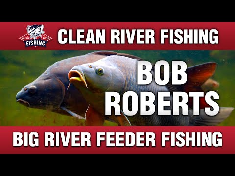 CRP166 BOB ROBERTS - BIG RIVER FEEDER FISHING