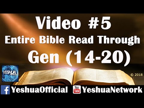 Entire Bible Read Through #5 - Gen: 14-20 - Yeshua Network