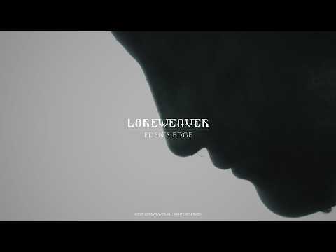 LOREWEAVER - Eden's Edge Feat. Fractalize [Official Visualizer]