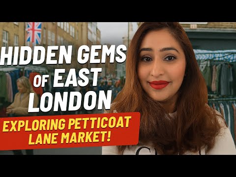 Hidden Gems of East London: Exploring Petticoat Lane Market!